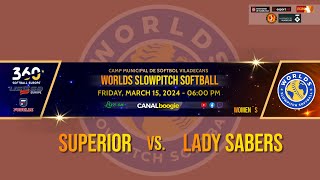 WSS 2024  10P  SUPERIOR Vs LADY SABERS  0600 PM [upl. by Gemmell]