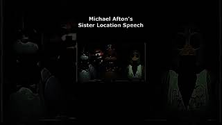 SFMFNaF Michaels Speech from SL fnaf fivenightsatfreddys michaelafton vhs sisterlocation [upl. by Aiym]