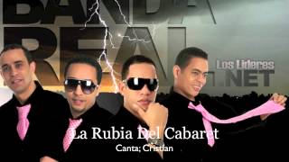 Banda Real Music  La Rubia Del Cabaret [upl. by Nosnev]