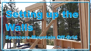 Setting Up the Walls of a Yurt Style House SpencersMountain OffGrid [upl. by Casi]