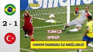 Brezilya 21 Türkiye  Türkçe Spiker  2002 Dünya Kupası [upl. by Laenahtan]