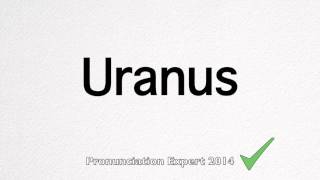 How to Pronounce Uranus [upl. by Erlene]