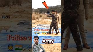 Army vs police 💂⚔️👮 indianarmy 🇮🇳💪 army factsinhindi motivation bsf cisf commando [upl. by Blunt]