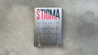 📚”Stigma Notes on the Management of Spoiled Identity” by Erving Goffman sociology [upl. by Paugh557]