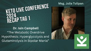 Iain Campbell  The Metabolic Overdrive Hypothesis in Bipolar Mania [upl. by Haneeja]