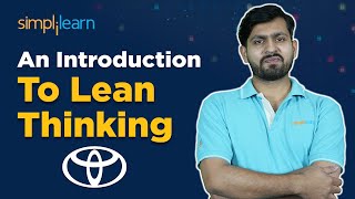 What Is Lean Thinking  What Are the Lean Principles  Lean Six Sigma  Simplilearn [upl. by Ashil]