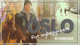 Fredrik Kvaløy – Oslo for nybegynnere [upl. by Hollerman]