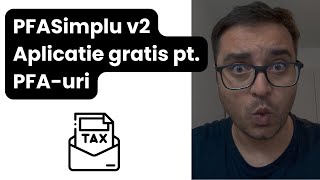 RO PFASimplu v2  Aplicatie gratis de contabilitate pentru PFAuri [upl. by Shelagh540]