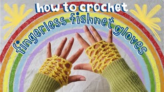 craft tutorial how to crochet fingerless fishnet gloves UPDATED easy for beginners [upl. by Annoit]