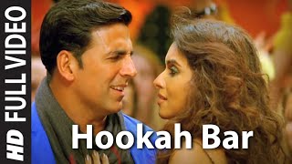 hookah bar song  akshay kumar songs [upl. by Atires]