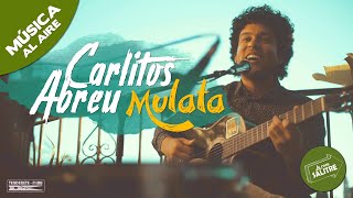 MULATA  Carlitos Abreu  La Casa Salitre [upl. by Oruasi]