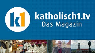 katholisch1tv  das Magazin vom 20102024 KW 412024 [upl. by Taveda]