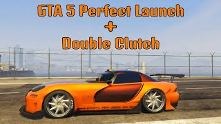 GTA 5 Perfect Launch with Double Clutch [upl. by Asfah]