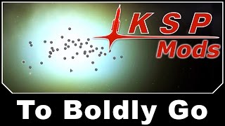 KSP Mods  To Boldly Go [upl. by Nagard978]