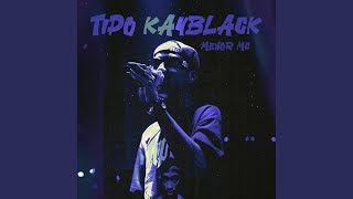 Tipo Kayblack [upl. by Eitsirc808]