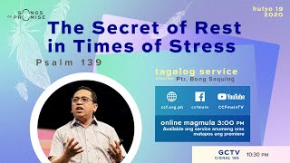 The Secret of Rest in Times of Stress  Bong Saquing  Songs of Promise [upl. by Laehctim]