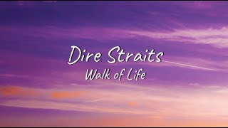 Dire Straits  Walk of Life  Lyrics [upl. by Laersi]