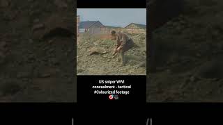 US sniper WWI concealment tactical Colourized footage 🇺🇸 🎯 🎥 [upl. by Ydnir]