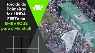 AEROPORCO DE ARREPIAR OLHA a FESTA que a torcida do Palmeiras fez no EMBARQUE ao MUNDIAL [upl. by Sula451]