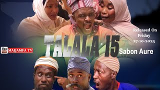 TALALA 15sabon Aure Full HD [upl. by Gilli786]