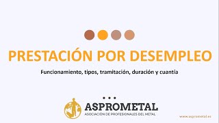 PRESTACIÓN POR DESEMPLEO Funcionamiento tipos tramitación duración cuantía [upl. by Lizned]