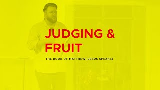 Judging amp Fruit  Matthew Jesus Speaks [upl. by Kulsrud554]