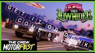 Donk vs Lowrider Get It Or Donk Come Back  The Crew Motorfest [upl. by Rolf848]