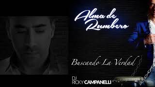 DJ Ricky Campanelli Buscando la verdad [upl. by Gnirol]