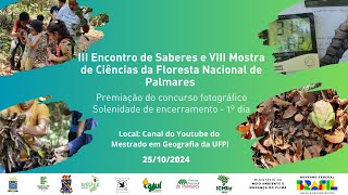 III Encontro de Saberes e VIII Mostra de Ciências da Floresta Nacional de Palmares [upl. by Baoj]