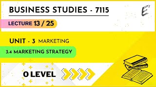 Class 13  Marketing strategy O Level Business Studies  7115 [upl. by Glendon]