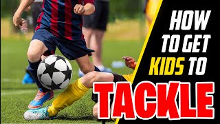 How to get kids to Tackle in Football  Battling for Possession [upl. by Eniarol]