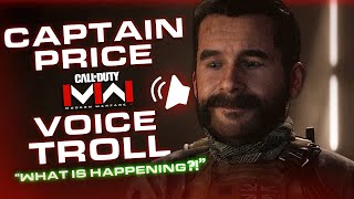 CAPTAIN PRICE VOICE TROLLING ON MODERN WARFARE 3  quotWhats Happeningquot [upl. by Fisk]