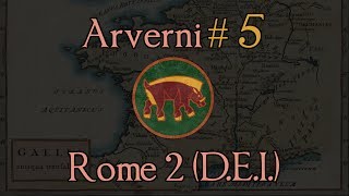 Arverni 5 Holding the Ford Total War Rome 2 DEI Mod [upl. by Eilerua30]