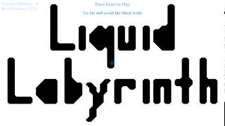 Liquid Labyrinth [upl. by Akcirderf523]