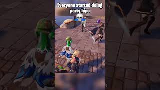 Everyone started doing party hips 💀😂 fortnite fortniteshorts [upl. by Okika]