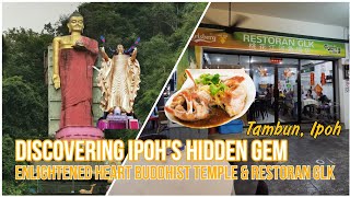 Discovering Ipohs Hidden Gem  Enlightened Heart Buddhist Temple amp Restoran GLK [upl. by Jilly]