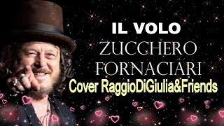 Zucchero Fornaciari IL Volo Cover RaggioDiGiulia ampFriends [upl. by Aydni895]