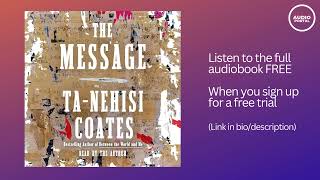 The Message Audiobook Summary Ta Nehisi Coates [upl. by Silvana345]