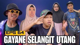 GAYANE SELANGIT II EPS 64 [upl. by Tobye]