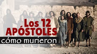 Como Murieron los 12 Apostoles y otros Martires [upl. by Htes]