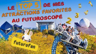 📊 CLASSEMENT DES MEILLEURES ATTRACTIONS AU FUTUROSCOPE  TOP 5 PAR FUTUROFAN [upl. by Ayotna]