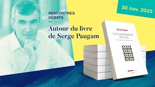 Autour du livre de Serge Paugam  L’attachement social [upl. by Starinsky]