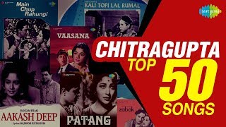 Top 50 Songs of Chitragupta  चित्रगुप्ता के 50 गाने  HD Songs  One Stop Jukebox [upl. by Ahsiadal]