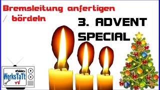 ►3Advent Special◄ Bremsleitungen bördeln anfertigen ◢WERKSTATTTV◣ [upl. by Alyal]