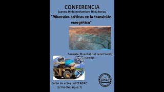 CONFERENCIA UMER 16112023 D Gabriel Leret Verdú quotMinerales críticos en la transición energética” [upl. by Ahsyekal]