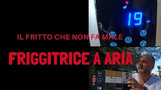 Friggitrice ad Aria [upl. by Nivrek]