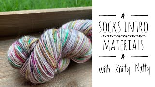 Knitty Natty  Tutorials  Socks Intro Materials [upl. by Myrtice739]