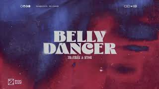 Imanbek amp BYOR  Belly Dancer Official Audio [upl. by Helsell923]