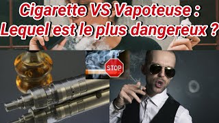 Cigarette vs Vapoteuse  Quel est le pire pour votre santé [upl. by Draner324]