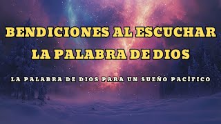 Palabras y bendiciones de Dios antes de dormir  poderosos versículos de la biblia [upl. by Brinna246]